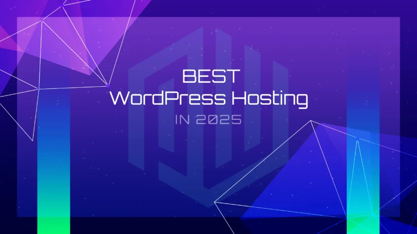 Best WordPress Web Hosting: Tested and Reviewed in 2025