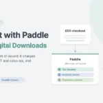 Checkout with Paddle for Easy Digital Downloads: EDD checkout, Paddle as merchant of record handling tax, invoices and payments, then a completed order