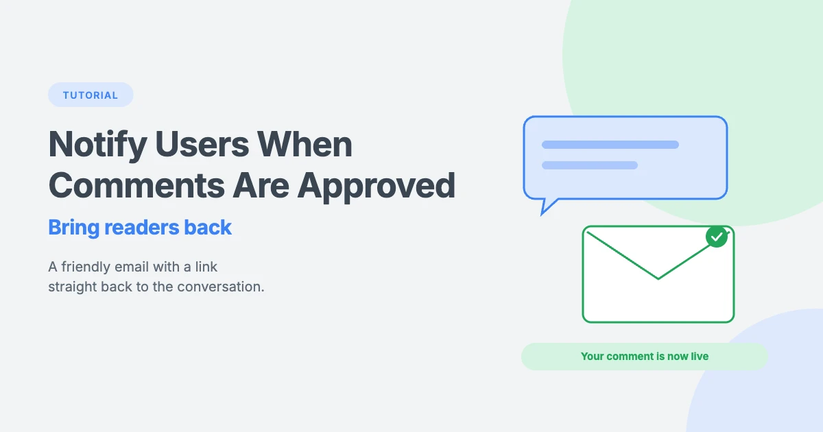 How to notify users when their comment is approved in WordPress: a step-by-step tutorial