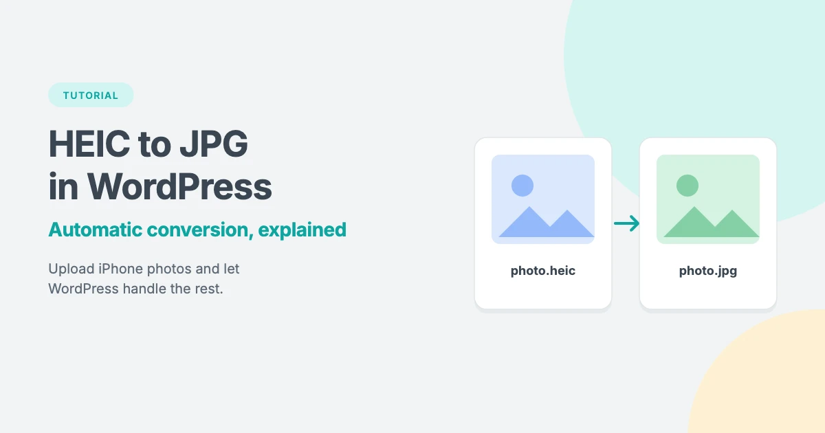 How to add HEIC to JPG conversion in WordPress: automatic conversion of iPhone photos explained