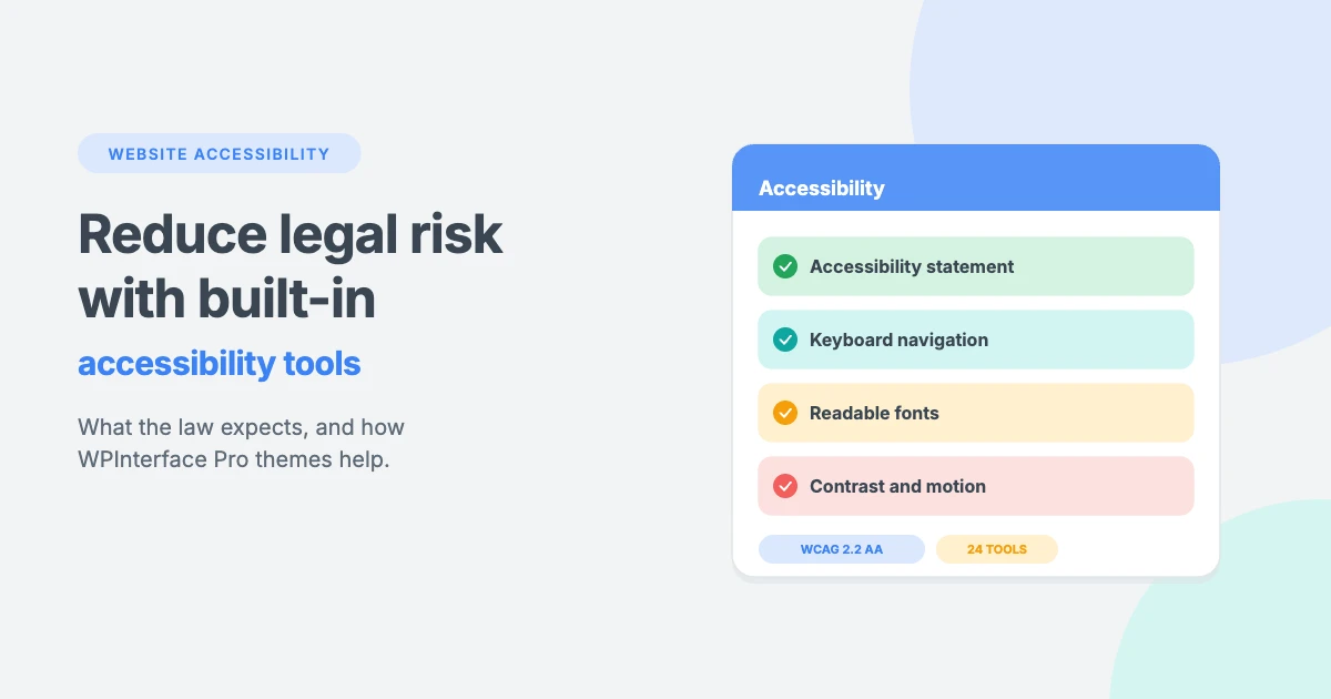 Reduce website accessibility legal risk with the built-in accessibility toolbar in WPInterface Pro themes