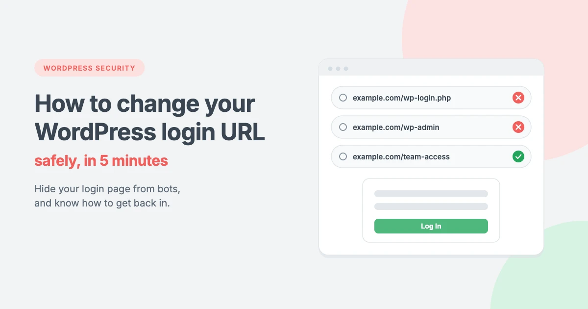 How to change your WordPress login URL safely, replacing wp-login.php and wp-admin with a custom login address