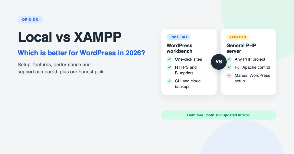 Local vs XAMPP: which is better for WordPress in 2026? Setup, features, performance and support compared