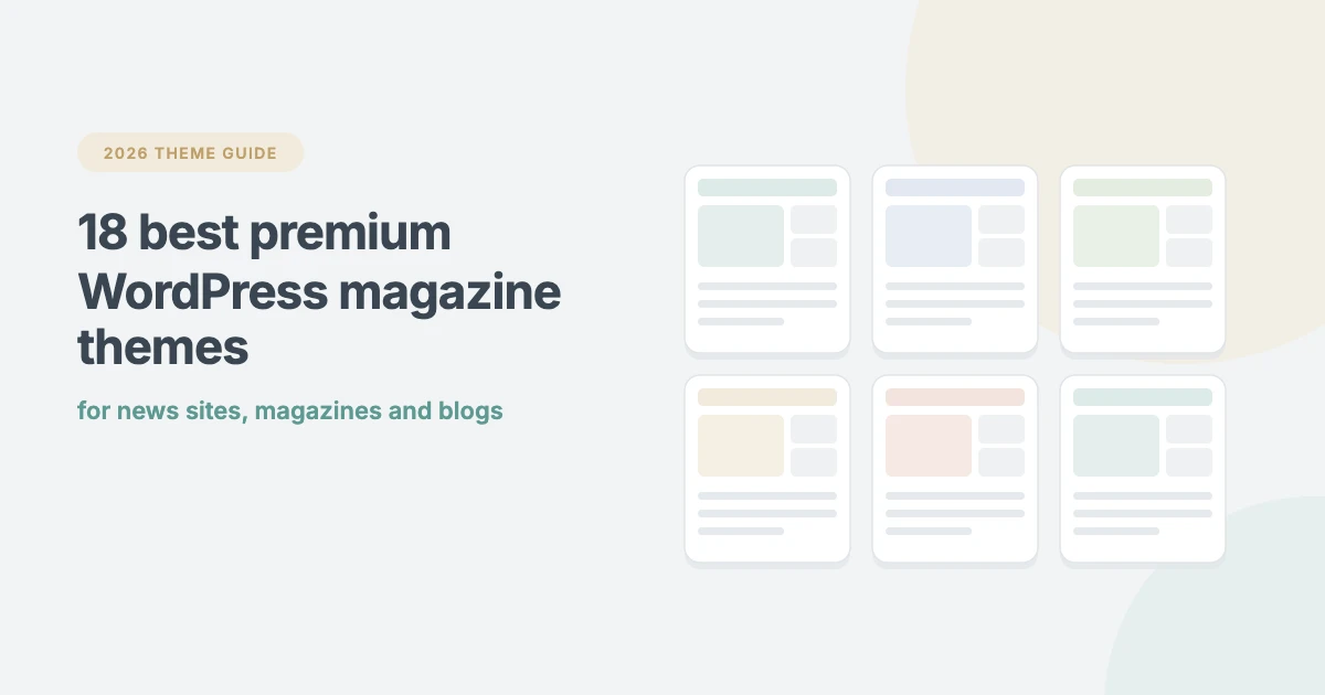 Best premium WordPress magazine themes for news sites, magazines and blogs in 2026