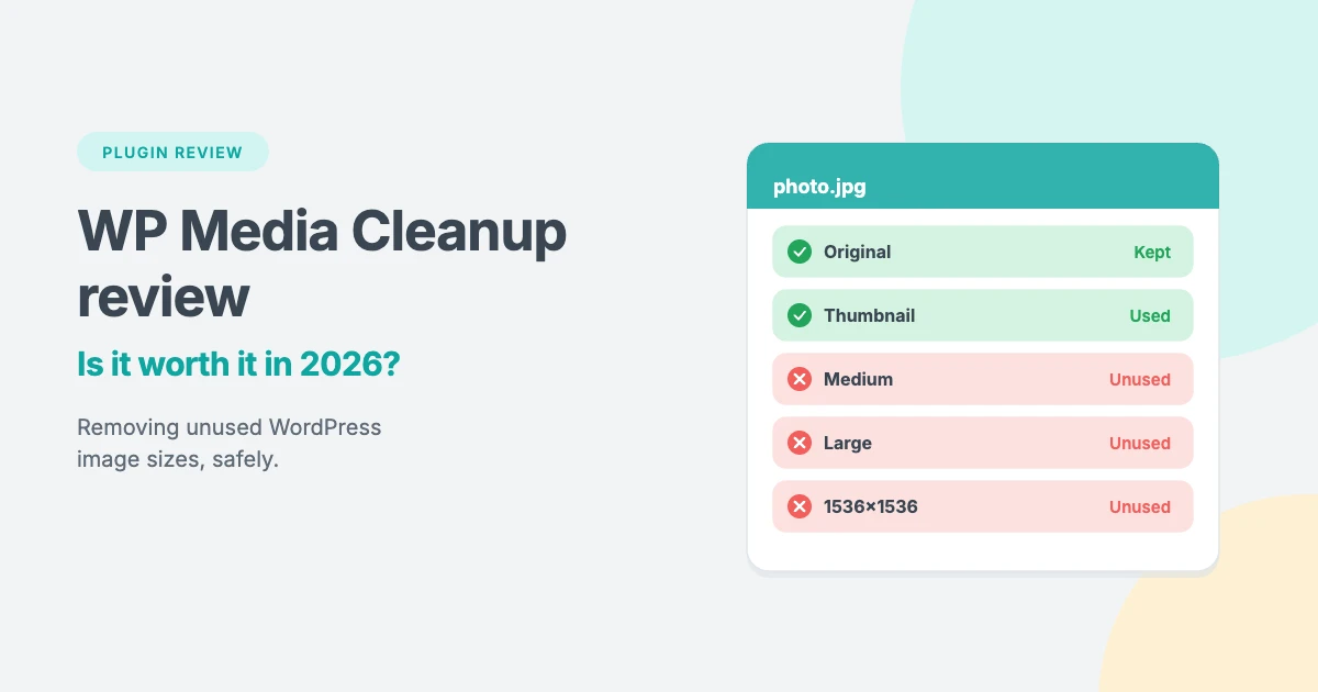 WP Media Cleanup review: is this plugin for removing unused WordPress image sizes worth it in 2026