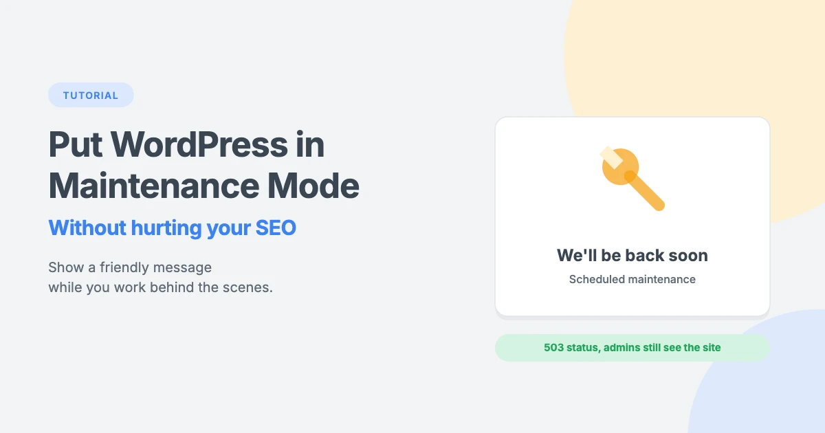 How to put your WordPress site in maintenance mode: a step-by-step tutorial