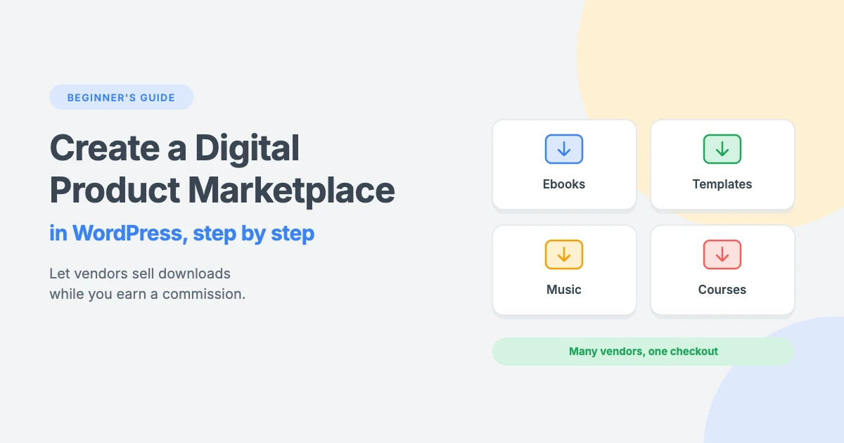 How to create a digital product marketplace in WordPress: a step-by-step beginner's guide