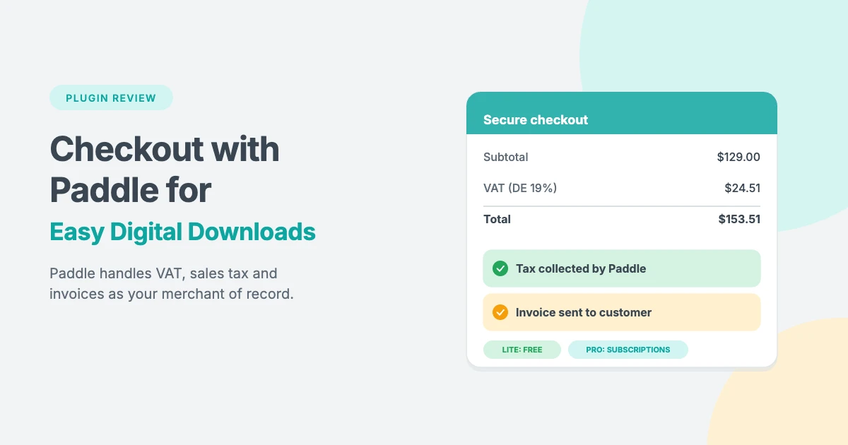 Checkout with Paddle for Easy Digital Downloads review: Paddle collects VAT and sends the invoice as merchant of record