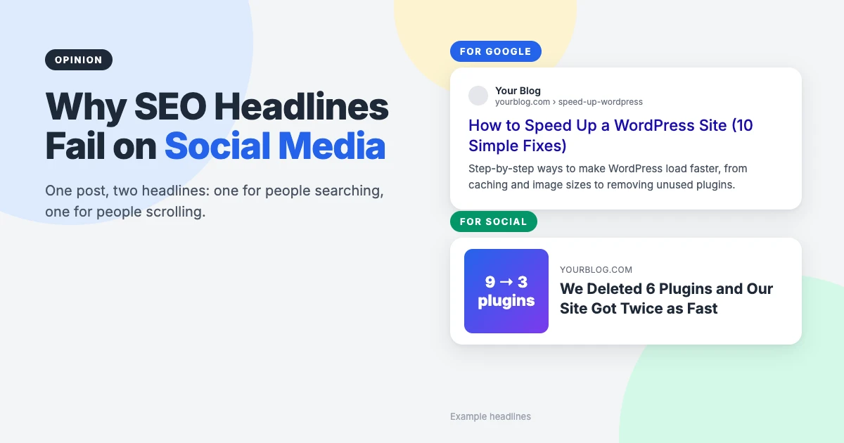 Why SEO headlines fail on social media: the same WordPress post shown with a keyword-led headline in Google search and a curiosity-led social media headline in a feed