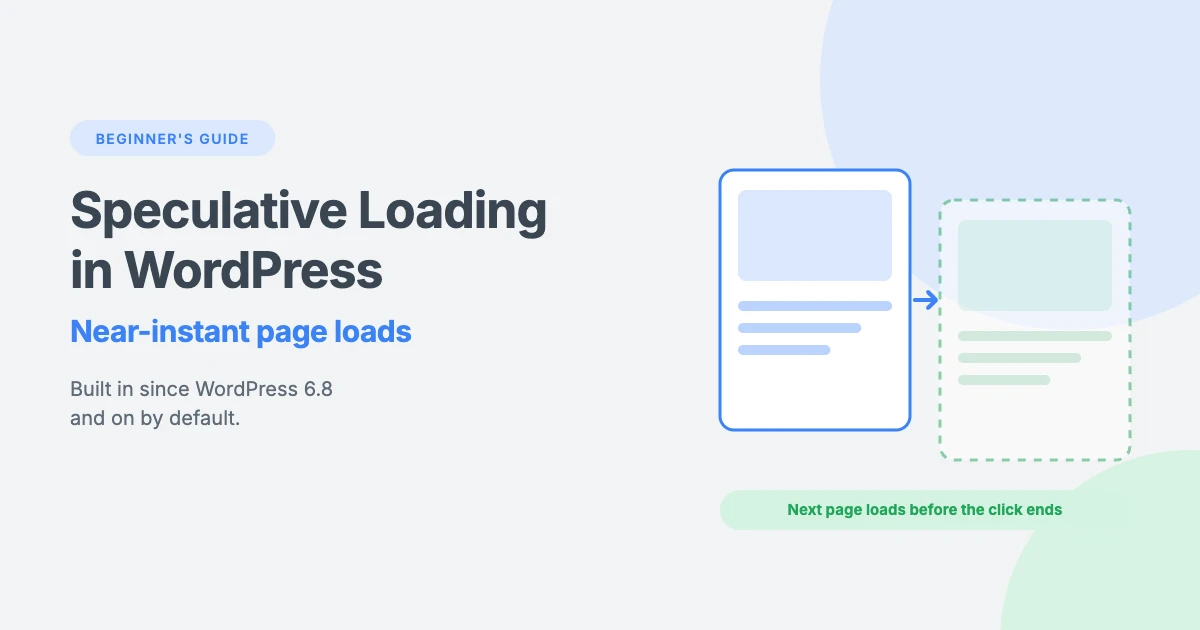Speculative loading in WordPress: a beginner's guide to near-instant page loads