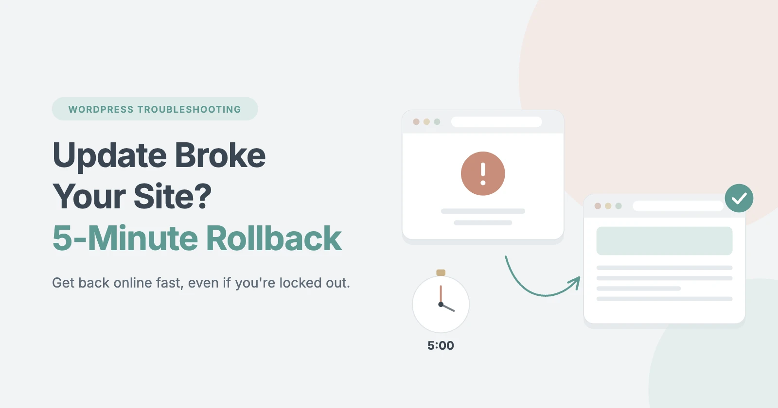 WordPress update broke your site? 5-minute rollback plan